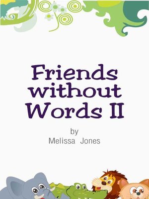 cover image of Friends without Words II